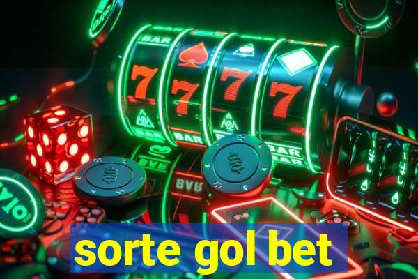 sorte gol bet